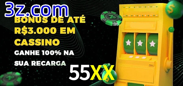 55XX melhor bônus de depósito